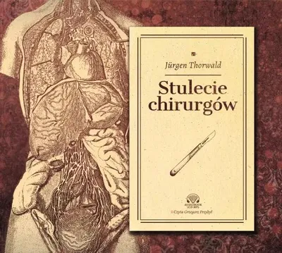 Produktbild von Audiobook Stulecie chirurgów – historia chirurgii XIX wieku
