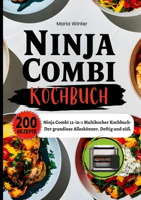 Produktbild von Ninja Combi Kochbuch- 200 Rezepte