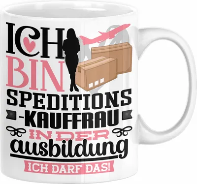 Produktbild von Speditionskauffrau Ausbildung Start Geschenk Tasse Ich Bin Speditionskauffrau In Der Ausbildung Ich Darf Das Kaffee-Becher Geschenkidee (Weiß)