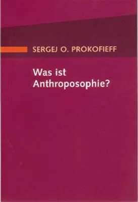 Produktbild von Prokofieff, S: Was ist Anthroposophie?