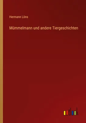 Produktbild von Mümmelmann und andere Tiergeschichten