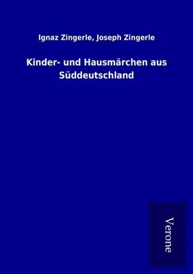 Produktbild von Kinder- und Hausmärchen aus Süddeutschland