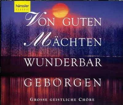 Produktbild von Von guten Mächten wunderbar geborgen - Große geistliche Chöre