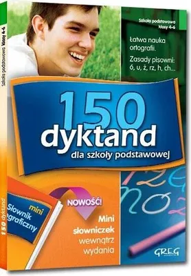 Zdjęcie produktu dla Greg 150 Dyktand: Ćwiczenia Ortograficzne Klasy 4-6