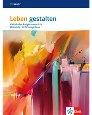 Image de Leben gestalten Einführungsphase. Schülerbuch 10. Schuljahr (G 8), 11. Schuljahr (G 9)