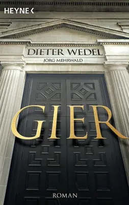 Immagine prodotto di Heyne Roman: Gier – Die Geschichte um Dieter Glanz zum Fernseh-Event von Dieter Wedel