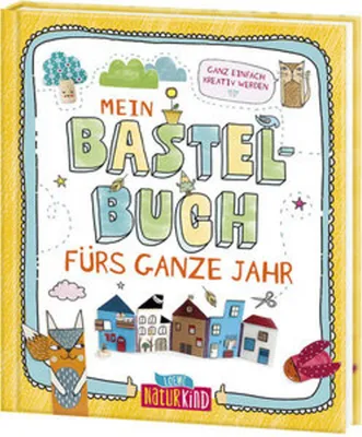 Produktbild von Mein Bastelbuch fürs ganze Jahr