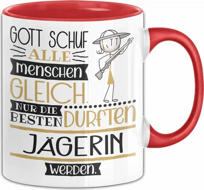 Produktbild von Jägerin Geschenk Becher Tasse Gott Schuf Alle Menschen Gleich Nur Die Besten Durfeten Jägerin Werden Geschenkidee Lustig (Rot)