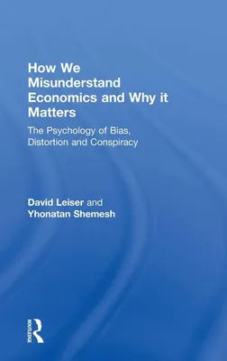 Produktbild von How We Misunderstand Economics and Why it Matters