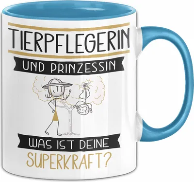 Produktbild von Tierpflegerin Und Prinzessin Tasse Geschenk Für Eine Tierpflegerin Geburtstag Was Ist Deine Superkraft (Blau)