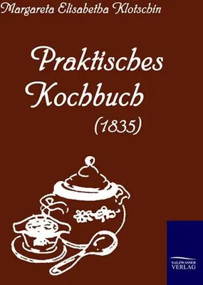 Immagine prodotto di Praktisches Kochbuch (1835)