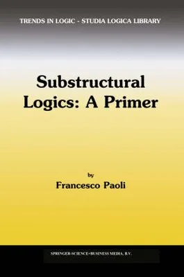 Obrázek produktu pro Substructural Logics: A Primer