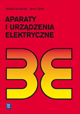 Zdjęcie produktu dla WSiP Aparaty i urządzenia elektryczne. Podręcznik do nauki zawodu technik elektryk, Edukacyjny, Polski, Broszurowa okładka, 408 stron(y)