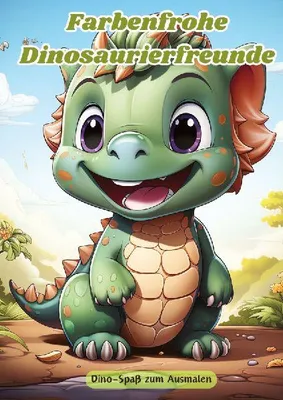 Produktbild von Farbenfrohe Dinosaurierfreunde
