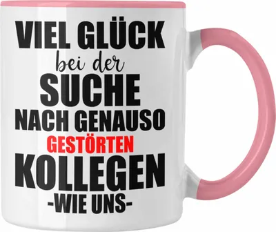 Produktbild von Trendation - Jobwechsel Tasse Geschenk Kollegin Kollege Lustig Abschiedsgeschenk Sprüche - Gestörte Kollegen (Rosa)