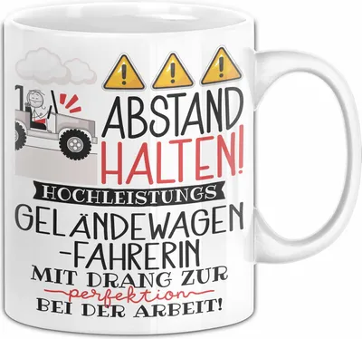 Produktbild von Geländewagenfahrerin Tasse Geschenk Lustig Abstand Halten Hochleistungs-Geländewagenfahrerin Mit Drang Zur Perfektion Bei Der Arbeit (Weiß)