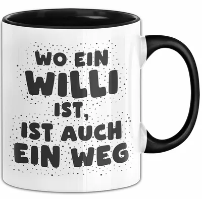 Produktbild von Willi Tasse Wo Ein Willi Ist, Ist Auch Ein Weg Geschenk (Schwarz)