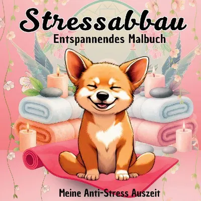 Produktbild von Stressabbau Malbuch für Erwachsene Anti-Stress Auszeit Relax Ausmalbuch für Frauen