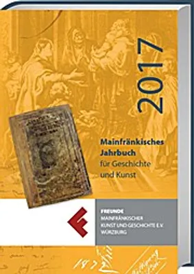 Produktbild von Mainfränkisches Jahrbuch für Geschichte und Kunst 2017