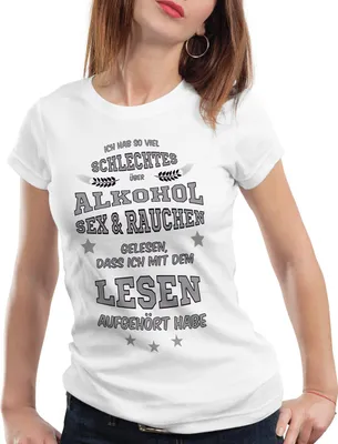 Produktbild von style3 Ich hab so viel schlechtes über Alkohol  Rauchen gelesen... Damen T-Shirt Spruch Fun Funshirt Shirt, Farbe:Weiß, Größe:XL