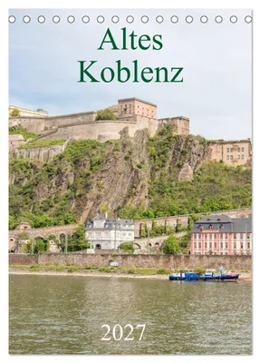Produktbild von Altes Koblenz (Tischkalender 2027 DIN A5 hoch), CALVENDO Monatskalender