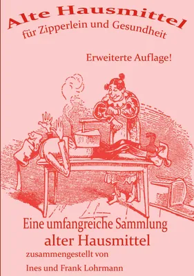 Produktbild von Alte Hausmittel für Zipperlein und Gesundheit