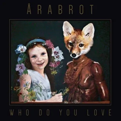 Produktbild von Arabrot: Who Do You Love