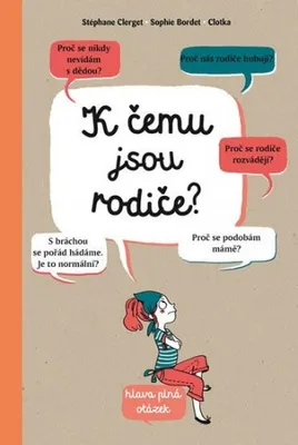 Zdjęcie produktu dla K čemu jsou rodiče? (Clerget Stephane)