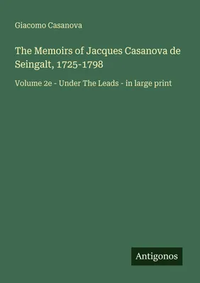 Produktbild von The Memoirs of Jacques Casanova de Seingalt, 1725-1798