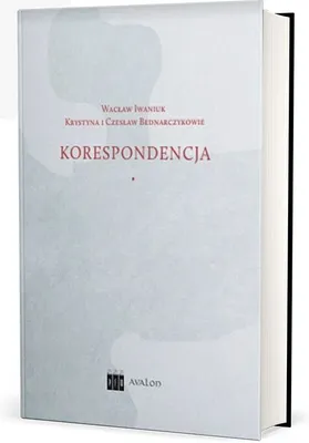 Obrázok produktu pre Wacław Iwaniuk Krystyna i Czesław Bednarczykowie. Korespondencja