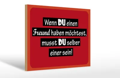 Produktbild von Holzschild Spruch 30x20cm wenn du einen Freund haben möchtest