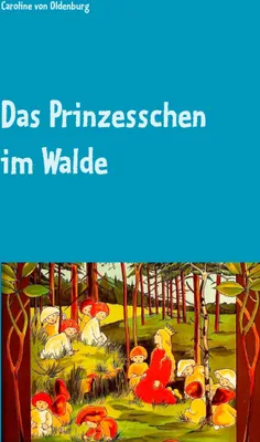 Produktbild von Das Prinzesschen im Walde