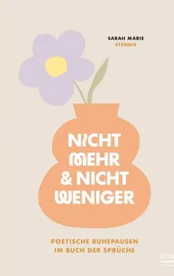 Immagine prodotto di Nicht mehr und nicht weniger – Bibellesetagebuch für persönliche Gedanken zum Buch der Sprüche