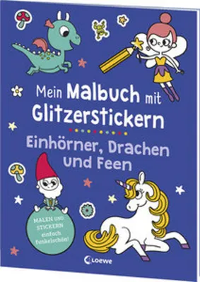 Produktbild von Mein Malbuch mit Glitzerstickern - Einhörner, Drachen und Feen