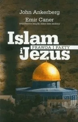 Zdjęcie produktu dla Ankerberg, J: Islam i Jezus Prawda i fakty