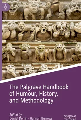 Obrázek produktu pro The Palgrave Handbook of Humour, History, and Methodology