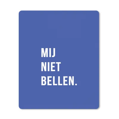 Produktbild von MuchoWow® Mauspad Mousepad Zitate - Sprichwörter - Ruf mich nicht an. - Blau - Weiß 19x23 cm - Mousepads - Maus Mat - Pad - Mausunterlage - Mauspads - Spielen