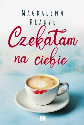 Obrázek produktu pro Czekałam na ciebie - powieść obyczajowa 2024
