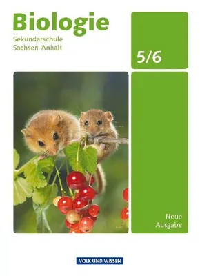 Produktbild von Biologie Ausgabe Volk und Wissen. Sekundarschule Sachsen-Anhalt 5./6. Schuljahr. Schülerbuch