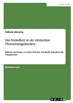 Produktbild von Die Fremdheit in der deutschen Übersetzungsliteratur