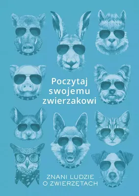 Immagine prodotto di Poczytaj Swojemu Zwierzakowi Znani Ludzie O Zwierzętach