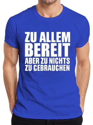 Produktbild von Zu allem bereit aber zu nichts Lustig ironisch Bürohumor Freund Herren T-Shirt, Blau, XXL