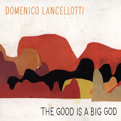 Produktbild von The Good Is A Big God