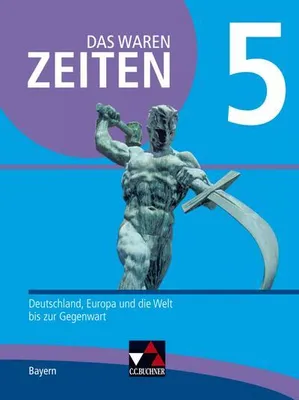 Image de Das waren Zeiten 5 Schülerband Neue Ausgabe Gymnasium in Bayern