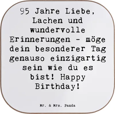 Produktbild von Mr. & Mrs. Panda Untersetzer für Gläser Spruch 95. Geburtstag - Weiß - Geschenk, Design, Lebensweisheiten, liebevolle Geschenke, Happy Birthday, Momente des Glücks, Alter