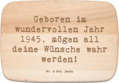 Produktbild von Mr. & Mrs. Panda Schneidebrett Spruch 1945 Geburtstag - Transparent - Geschenk, Geburtsjahr, handgefertigte Geschenke, Holzbrett, besondere Geburtstagsgeschenke, Jahr