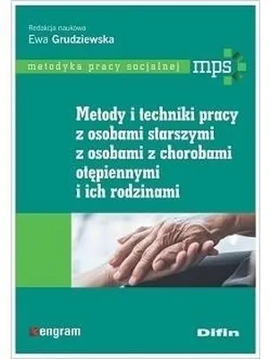 Immagine prodotto di Metody i techniki pracy z osobami starszymi, z osobami z chorobami otępiennymi i ich rodzinami