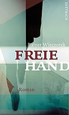 Produktbild von Wieczorek, R: Freie Hand