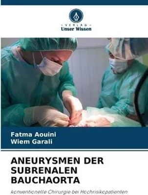 Produktbild von Aneurysmen Der Subrenalen Bauchaorta