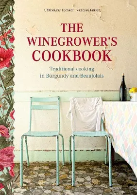 Produktbild von The Winegrower's Cookbook